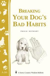bokomslag Breaking Your Dog's Bad Habits