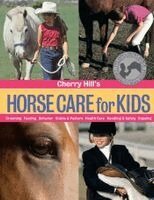 Cherry Hill - Cherry Hill's Horse Care for Kids, Häftad