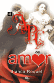 Blanca Roquet - El ABC del amor, Häftad