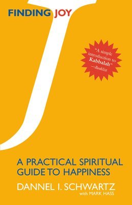 bokomslag Finding Joy: A Practical Spiritual Guide to Happiness