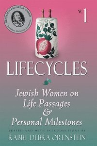 bokomslag Life Cycles: v. 1 Jewish Women on Life Passages and Personal Milestones