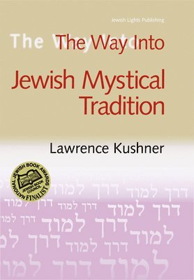 The Way into Jewish Mystical Tradition: v. 4 1