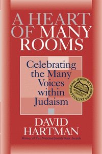 bokomslag A Heart of Many Rooms: Celebrating the Many Voices Within Judaism