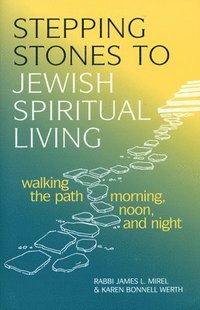 bokomslag Stepping Stones to Jewish Spiritual Living