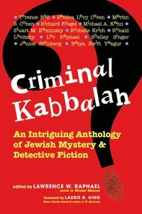 bokomslag Criminal Kabbalah: An Intriguing Anthology of Jewish Mystery and Detective Fiction