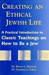 bokomslag Creating an Ethical Jewish Life