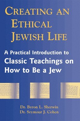 Creating an Ethical Jewish Life 1
