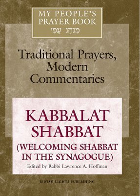 My Peoples Prayer Book: v. 8 Kabbalat Shabbat 1