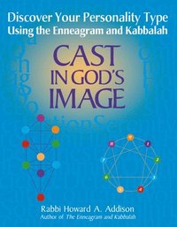 bokomslag Cast in God's Image: Discovering Your Personality Type Using the Enneagram and Kabbalah