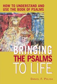 bokomslag Bringing the Psalms to Life