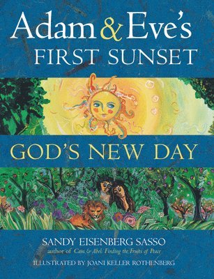 bokomslag Adam & Eve's First Sunset: God's New Day