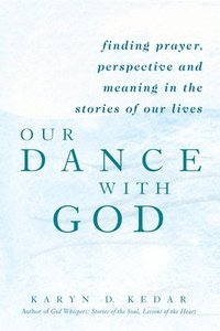bokomslag Our Dance with God