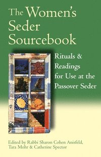 bokomslag The Women's Seder Sourcebook: Rituals & Readings for Use at the Passover Seder