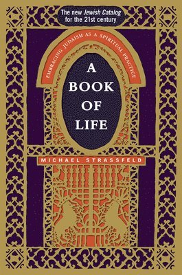 bokomslag A Book of Life: Embracing Judaism as a Spiritual Practice