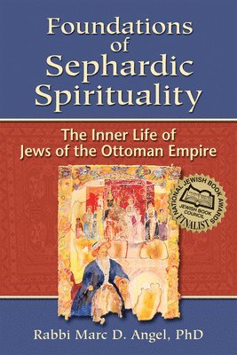 bokomslag Foundations of Sephardic Spirituality
