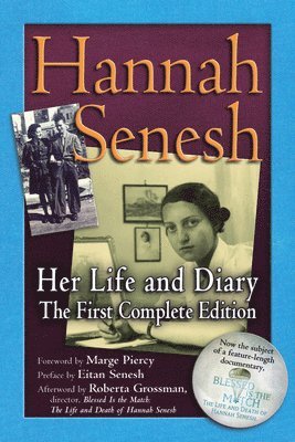bokomslag Hannah Senesh: Her Life and Diary, the First Complete Edition
