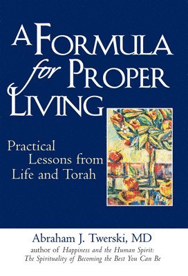 A Formula for Proper Living 1
