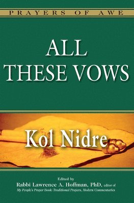 bokomslag All These Vows--Kol Nidre