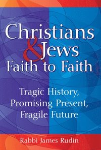 bokomslag Christians & Jews-Faith to Faith