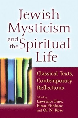 Jewish Mysticism and the Spiritual Life 1