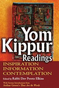 bokomslag Yom Kippur Readings: Inspiration, Information and Contemplation