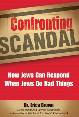 Erica Brown - Confronting Scandal, Inbunden