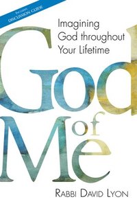 bokomslag God of Me: Imagining God Throughout Your Lifetime