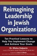 Karyn D. Kedar, Misha Galperin - Reimagining Leadership in Jewish Organizations, Häftad