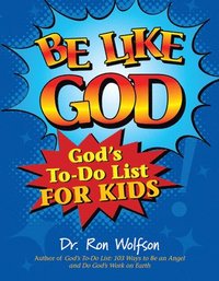 bokomslag Be Like God: God's To-Do List for Kids