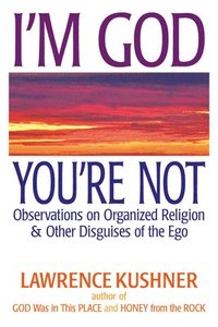 bokomslag I'm God; You're Not
