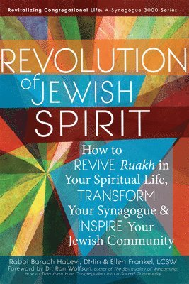 Baruch HaLevi, Ellen Frankel, Rabbi Baruch HaLevi, Baruch Halevi, DMin Rabbi Baruch HaLevi, LCSW Ellen Frankel - Revolution of the Jewish Spirit, Häftad