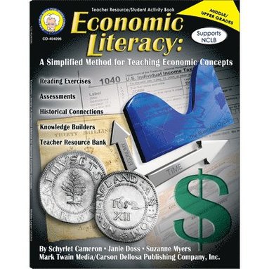 bokomslag Economic Literacy, Grades 6 - 12: A Simplified Method for Teaching Economic Concepts