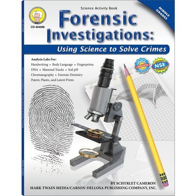 Forensic Investigations, Grades 6 - 8: Using Science to Solve Crimes 1