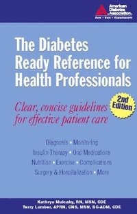 bokomslag The Diabetes Ready Reference for Health Professionals