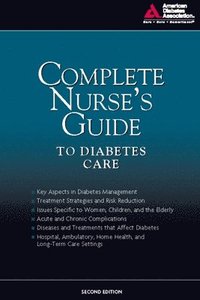 bokomslag Complete Nurse's Guide to Diabetes Care