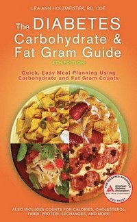 bokomslag Diabetes Carbohydrate and Fat Gram Guide, Fourth Edition