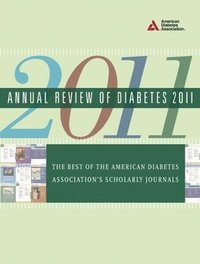 bokomslag Annual Review of Diabetes: The Best of the American Diabetes Association's Scholarly Journals