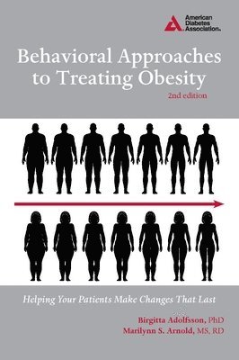 Birgitta Adolfsson, Marilynn S. Arnold - Behavioral Approaches to Treating Obesity, Häftad