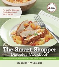 bokomslag The Smart Shopper Diabetes Cookbook