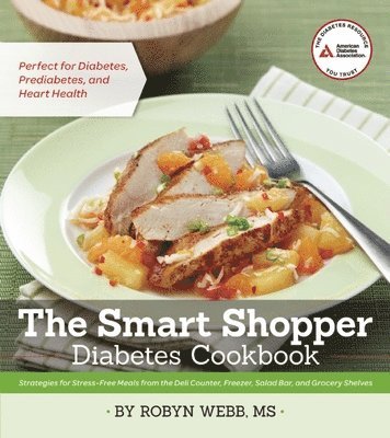bokomslag The Smart Shopper Diabetes Cookbook