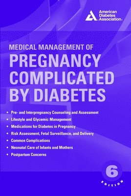 Medical Management of Pregnancy Complicated by Diabetes 1