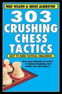 bokomslag 303 Crushing Chess Tactics