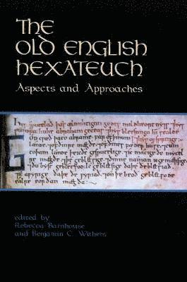 bokomslag The Old English Hexateuch