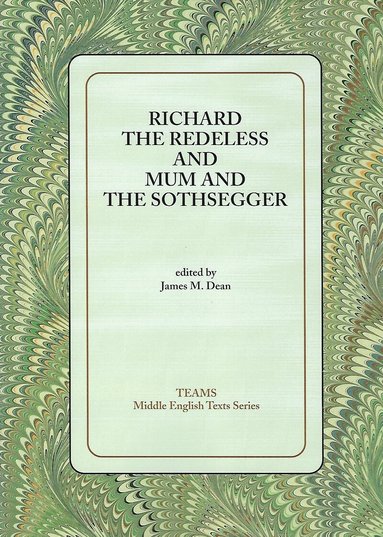 James M Dean - Richard the Redeless and Mum and the Sothsegger, Häftad