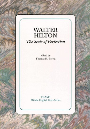 Walter Hilton, Thomas H. Bestul - Scale of Perfection, Häftad