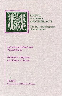 Medieval Notaries and Their Acts 1