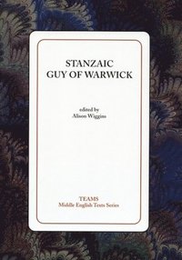bokomslag Stanzaic Guy of Warwick