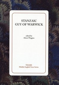 bokomslag Stanzaic Guy of Warwick