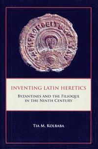 bokomslag Inventing Latin Heretics