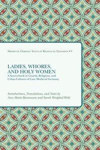 bokomslag Ladies, Whores, and Holy Women